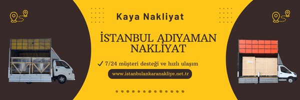 İstanbul Adıyaman Nakliyat 